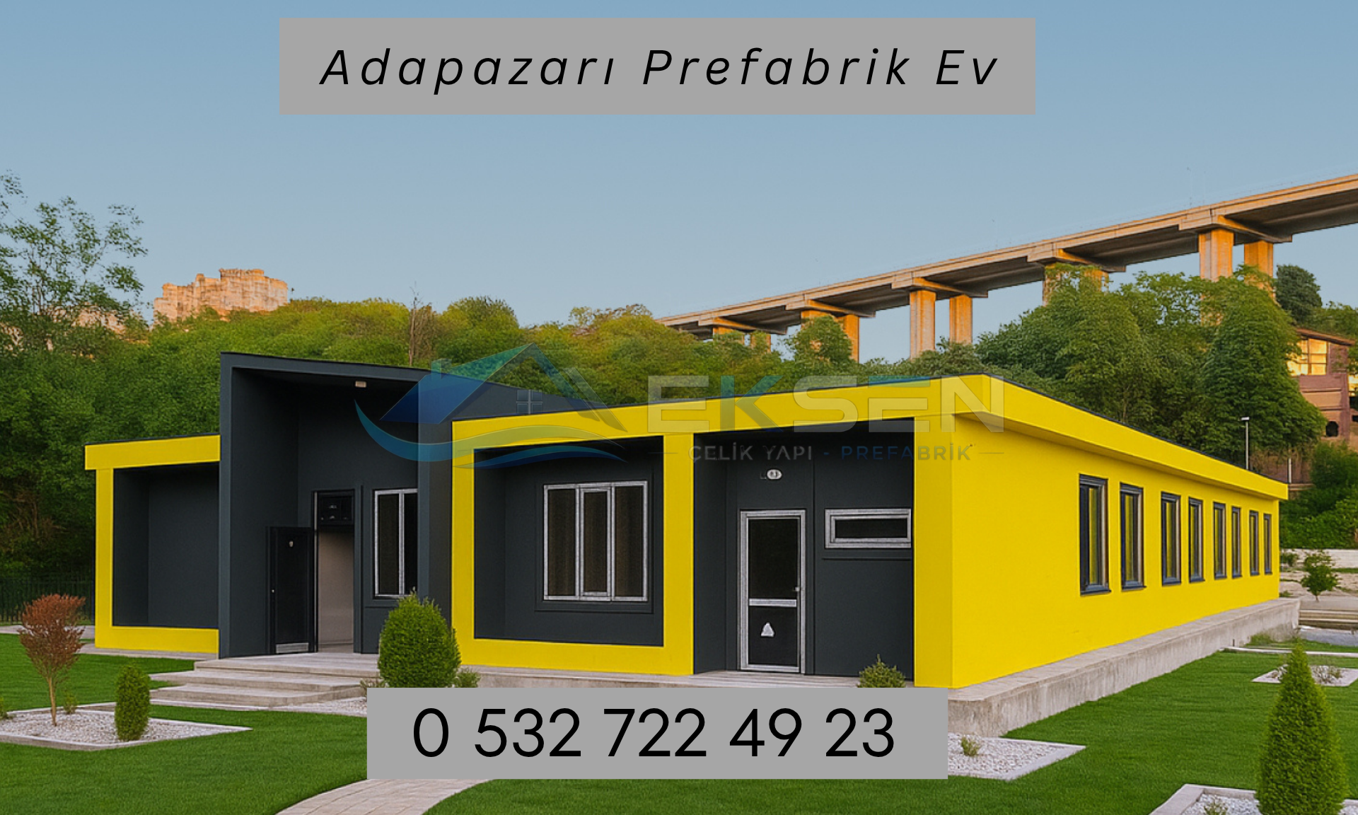 Adapazarı Çelik Ev Fiyatları